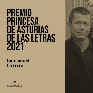 Emmanuel Carrère gana el Premio Princesa de Asturias de las Letras 2021