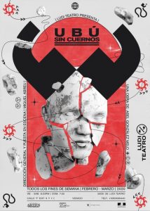 ‘Ubú sin cuernos’ (Cartel y branding de Ludi Teatro; proyecto de tesis; 2020); David Pau