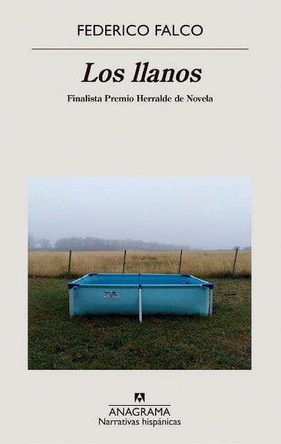 ‘Los llanos’ (Anagrama, 2020); Federico Falco