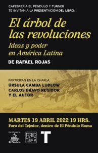 Rafael Rojas presentará ‘El árbol de las revoluciones’ en la Ciudad de México.