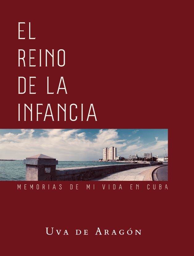 Imagen de cubierta de ‘Memorias de mi vida en Cuba’, de Uva de Aragón