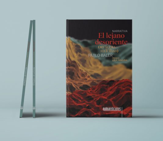 Cubierta El lejano desoriente (bitácora de la felicidad), novela de Pablo Baler