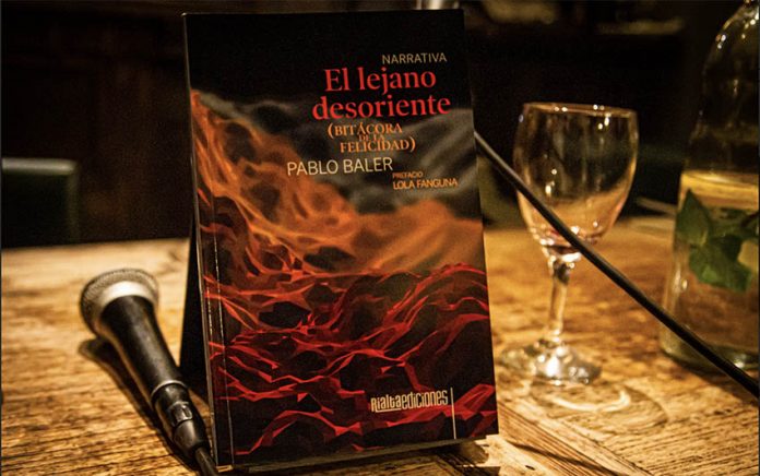 'El lejano desoriente (bitácora de la felicidad)', novela de Pablo Baler(FOTO Andrea Zavaroni y Luis Murillo)