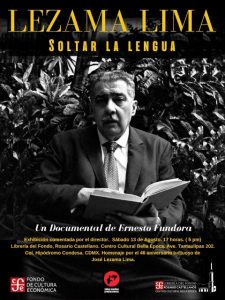 Cartel de la exhibición en Ciudad de México de ‘Lezama Lima: Soltar la lengua’ (IMAGEN Vía: Ernesto Fundora)
