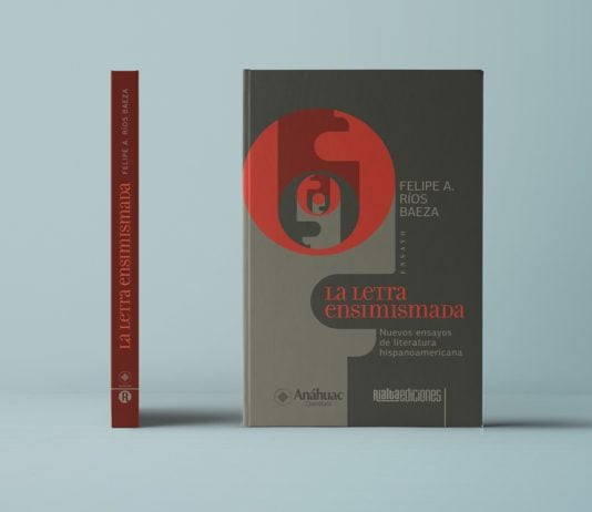 Cubierta La letra ensimismada Nuevos ensayos de literatura hispanoamericana, de Felipe A. Ríos Baeza (Rialta Ediciones, 2023).
