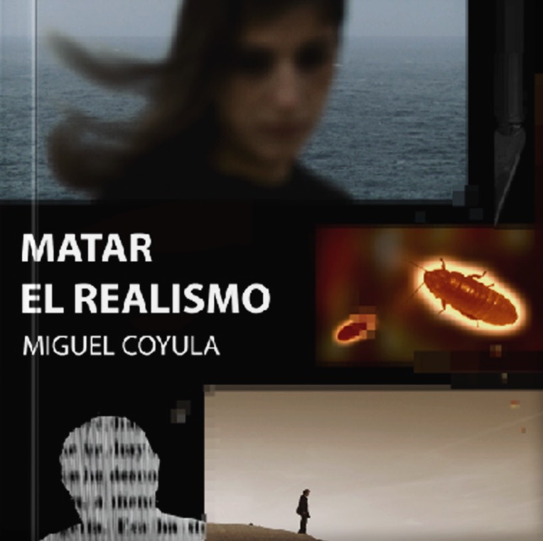 ‘Matar el realismo’ (portada); Miguel Coyula