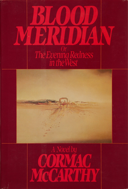 Cubierta de la primera edición de ‘Blood Meridian or the Evening Redness in the West’, de Cormac McCarthy (Random House, 1985).